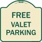 Signmission Designer Series Free Valet Parking, Tan & Green Heavy-Gauge Aluminum Sign, 18" x 18", TG-1818-23939 A-DES-TG-1818-23939 - alternate 1